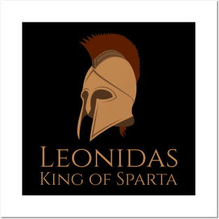 Ancient & Classical Greek History - Leonidas King Of Sparta Posters and Art